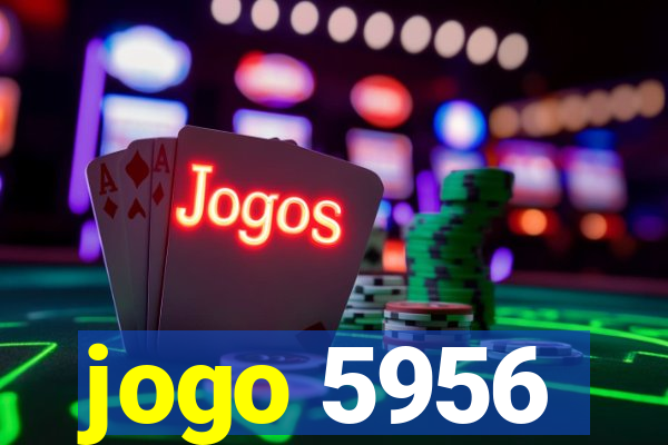jogo 5956
